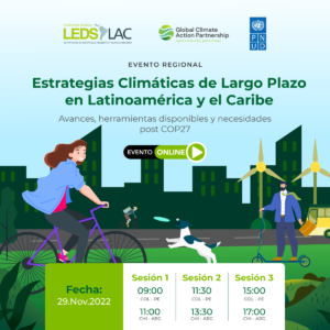 Regional Event 2022: Long-Term Climate Strategies in LAC (Evento Regional 2022: Estrategias Climáticas de Largo Plazo)